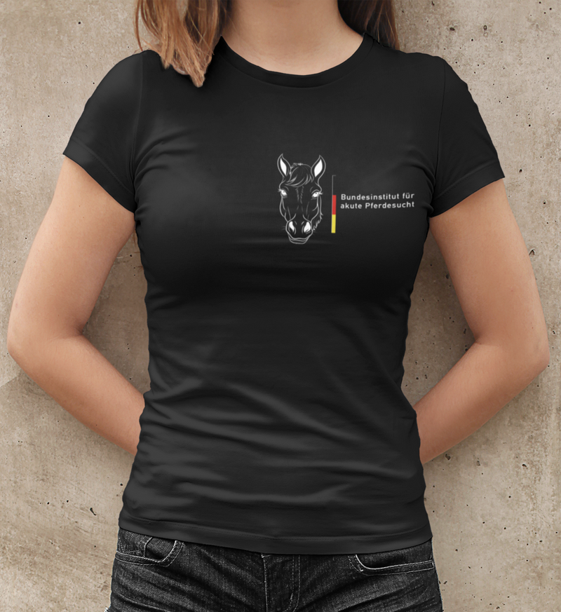 "Bundesinstitut für akute Pferdesucht" T-Shirt Damen