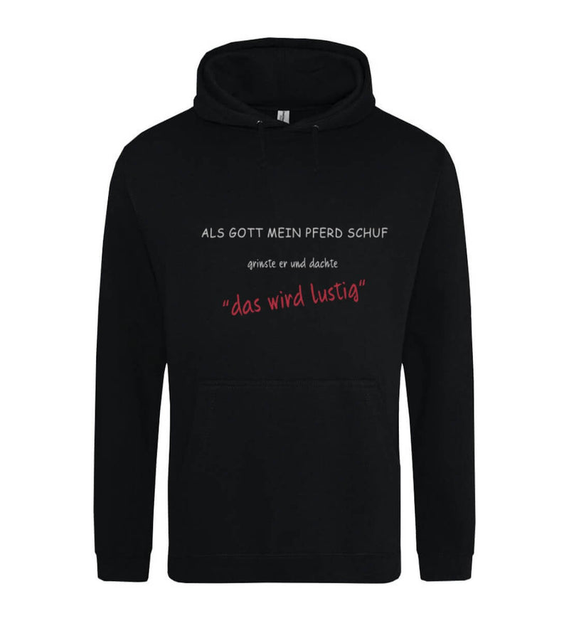 "als Gott mein Pferd schuf" Hoodie Herren